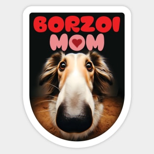 Borzoi mom. I love borzois. Sticker